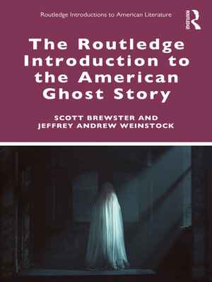 cover image of The Routledge Introduction to the American Ghost Story